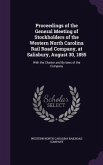 Proceedings of the General Meeting of Stockholders of the Western North Carolina Rail Road Company, at Salisbury, August 30, 1855: With the Charter an