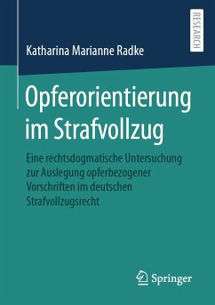 Opferorientierung im Strafvollzug (eBook, PDF) - Radke, Katharina Marianne