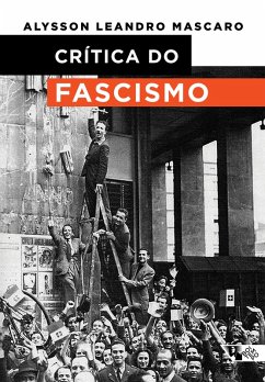 Crítica do fascismo (eBook, ePUB) - Mascaro, Alysson Leandro