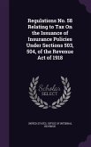 Regulations No. 58 Relating to Tax On the Issuance of Insurance Policies Under Sections 503, 504, of the Revenue Act of 1918