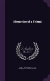 MEMORIES OF A FRIEND