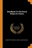 Handbook To The Ducal Palace In Venice