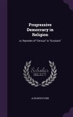 Progressive Democracy in Religion: or, Rejoinder of Clericus to Scrutator
