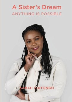 A Sister's Dream Anything IS Possible - Chitongo, Sarah