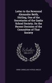 Letter to the Reverend Alexander Beith, Stirling, One of the Secretaries of the Gaelic School Society, On the Recent Decision of the Committee of That