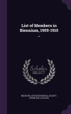 List of Members in Biennium, 1909-1910 ..