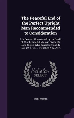The Peaceful End of the Perfect Upright Man Recommended to Consideration - Conder, John