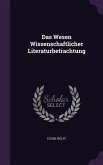 Das Wesen Wissenschaftlicher Literaturbetrachtung