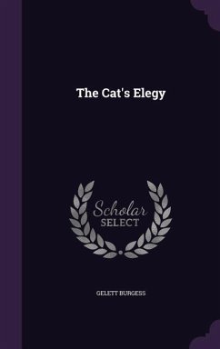 The Cat's Elegy - Burgess, Gelett