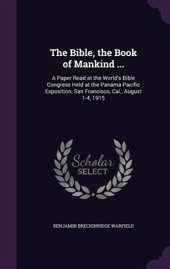 BIBLE THE BK OF MANKIND - Warfield, Benjamin Breckinridge