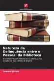 Natureza da Delinquência entre o Pessoal da Biblioteca