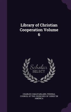 LIB OF CHRISTIAN COOPERATION V - Macfarland, Charles S.