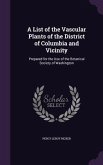 A List of the Vascular Plants of the District of Columbia and Vicinity