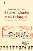 O coro infantil e as crianças (eBook, ePUB) O coro infantil e as crianças (eBook, ePUB)