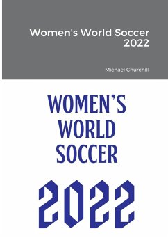 Women's World Soccer 2022 - Churchill, Michael