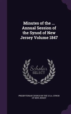 Minutes of the ... Annual Session of the Synod of New Jersey Volume 1847