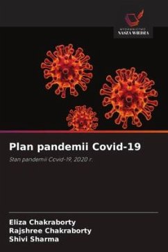 Plan pandemii Covid-19 - Chakraborty, Eliza;Chakraborty, Rajshree;Sharma, Shivi