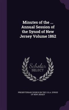 Minutes of the ... Annual Session of the Synod of New Jersey Volume 1862