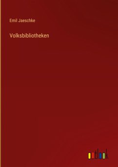 Volksbibliotheken - Jaeschke, Emil