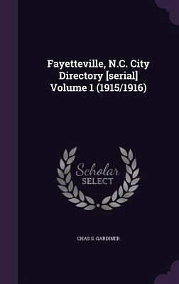 Fayetteville, N.C. City Directory [serial] Volume 1 (1915/1916)