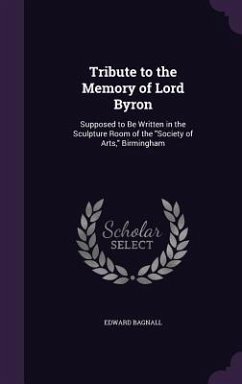 Tribute to the Memory of Lord Byron - Bagnall, Edward