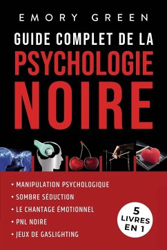 Guide complet de la Psychologie noire (5 livres en 1) - Green, Emory