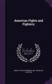 American Fights and Fighters;