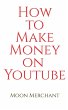 How to Make Money on YouTube - Bild 1