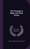 The Triumph of Right, and Other Verses