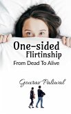One-sided Flirtinship