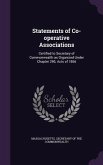 Statements of Co-operative Associations: Certified to Secretary of Commonwealth as Organized Under Chapter 290, Acts of 1866