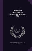 Journal of Comparative Neurology, Volume 30