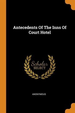 Antecedents Of The Inns Of Court Hotel - Anonymous