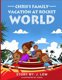 Chris's Family Vacation At Rocket World - Lew, J.