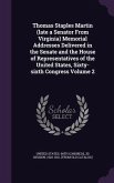 Thomas Staples Martin (late a Senator From Virginia) Memorial Addresses Delivered in the Senate and the House of Representatives of the United States, Sixty-sixth Congress Volume 2