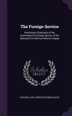 The Foreign Service: Preliminary Statement of the Committee On Foreign Service of the National Civil Service Reform League