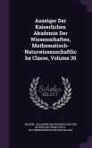 Anzeiger Der Kaiserlichen Akademie Der Wissenschaften, Mathematisch-Naturwissenschaftliche Classe, Volume 35