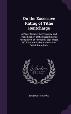 On the Excessive Rating of Tithe Rentcharge - Hobhouse, Reginald