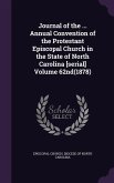 Journal of the ... Annual Convention of the Protestant Episcopal Church in the State of North Carolina [serial] Volume 62nd(1878)