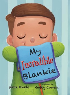 My Incredible Blankie - Hinkle, Marie