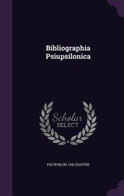 Bibliographia Psiupsilonica - Chapter, Psi Upsilon Chi