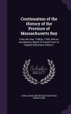 Continuation of the History of the Province of Massachusetts Bay