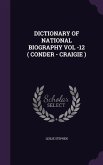 Dictionary of National Biography Vol -12 ( Conder - Craigie )