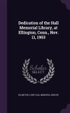 DEDICATION OF THE HALL MEMORIA