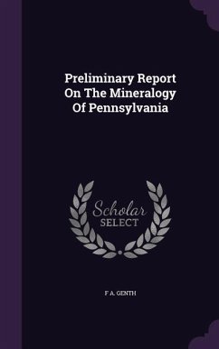 Preliminary Report On The Mineralogy Of Pennsylvania - Genth, Frederick Augustus