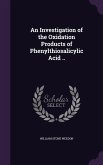 An Investigation of the Oxidation Products of Phenylthiosalicylic Acid ..