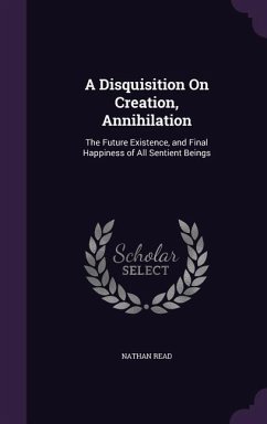 A Disquisition On Creation, Annihilation - Read, Nathan