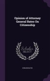 Opinion of Attorney General Bates On Citizenship