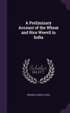 A Preliminary Account of the Wheat and Rice Weevil in India