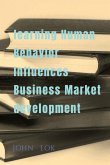 learning Human Behavior Influences Business Market development